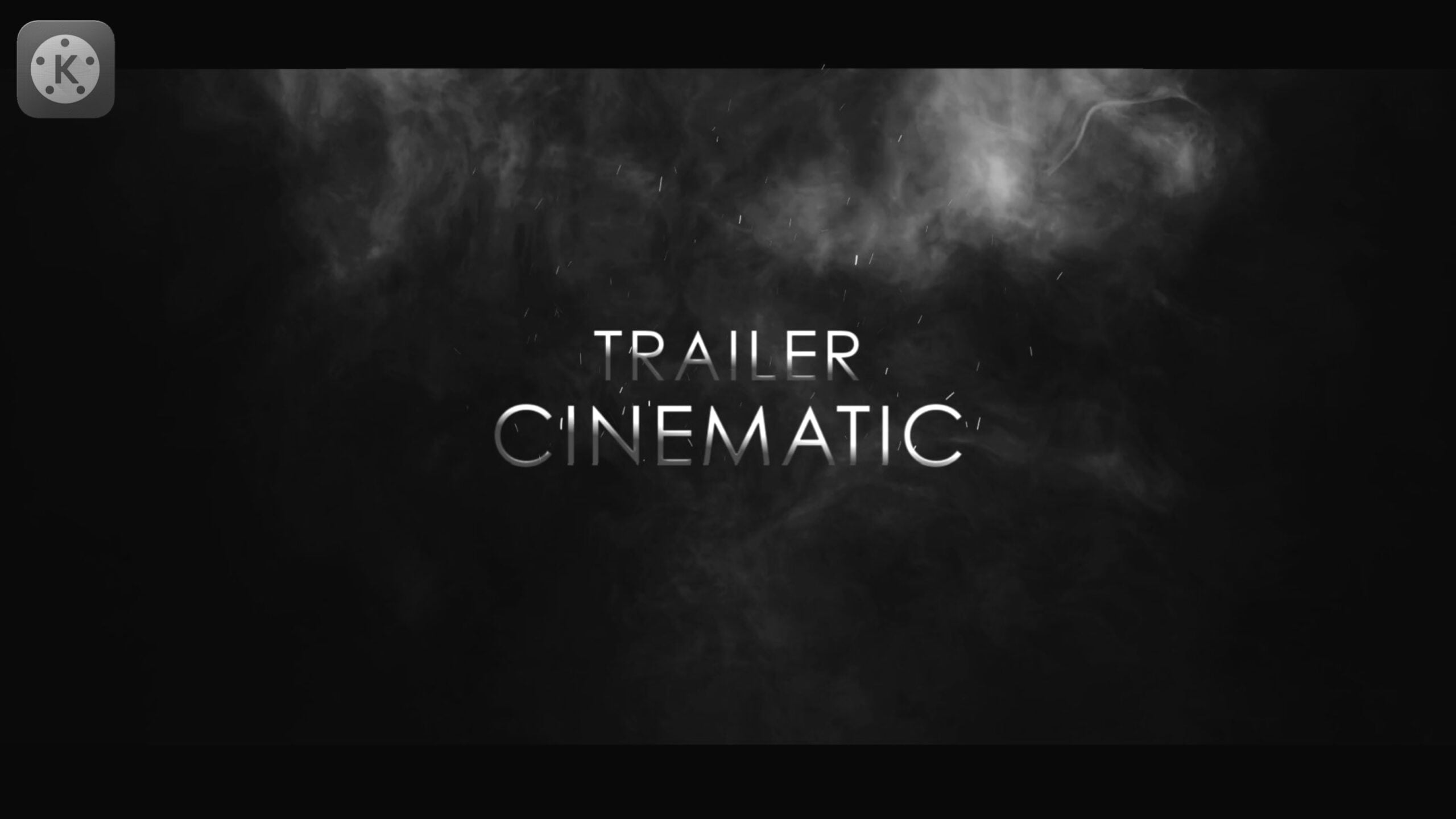 Cinematic Intro, Trailer & Title In Kinemaster