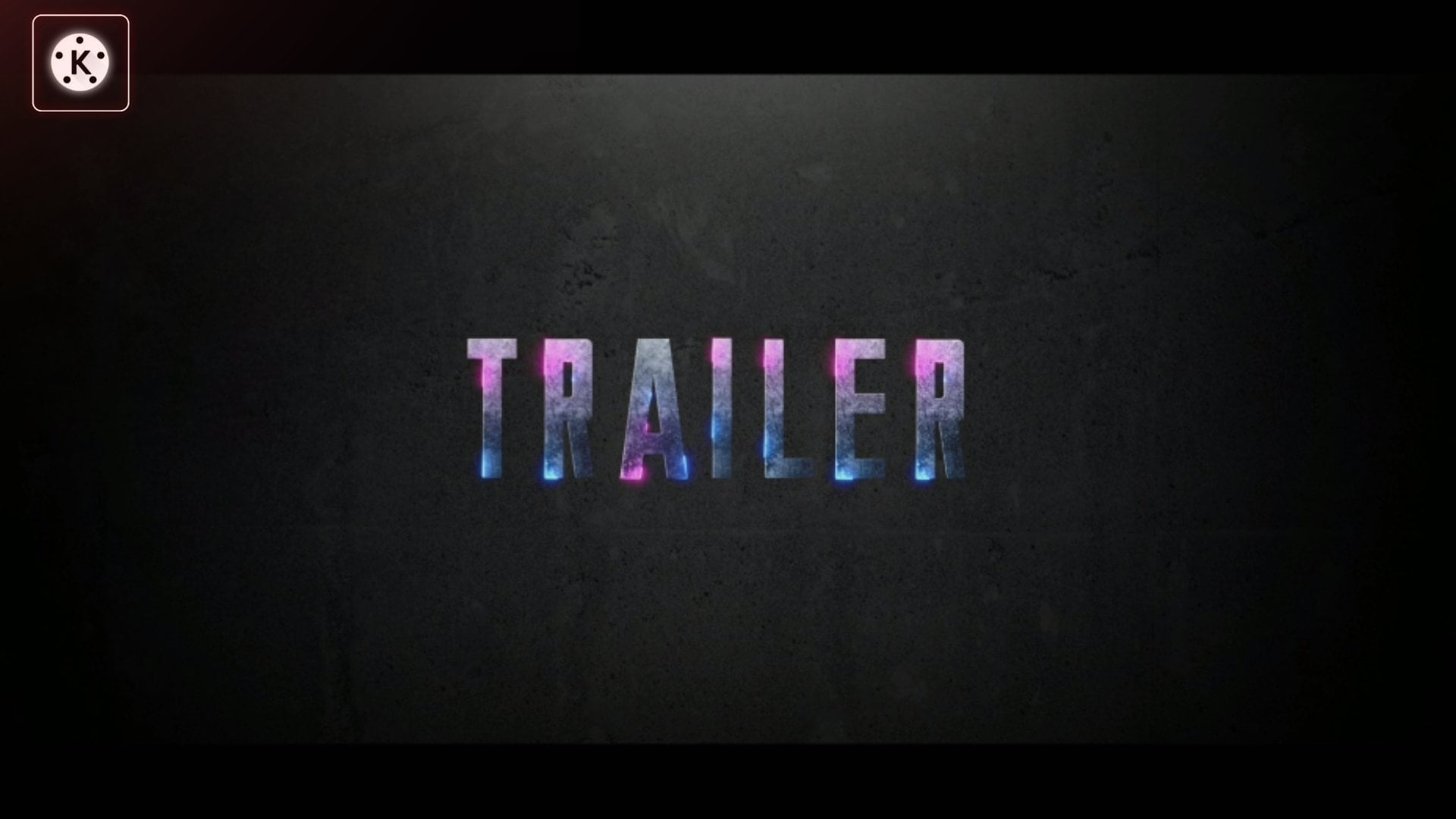 Cinematic Trailer Title & Intro In KineMaster