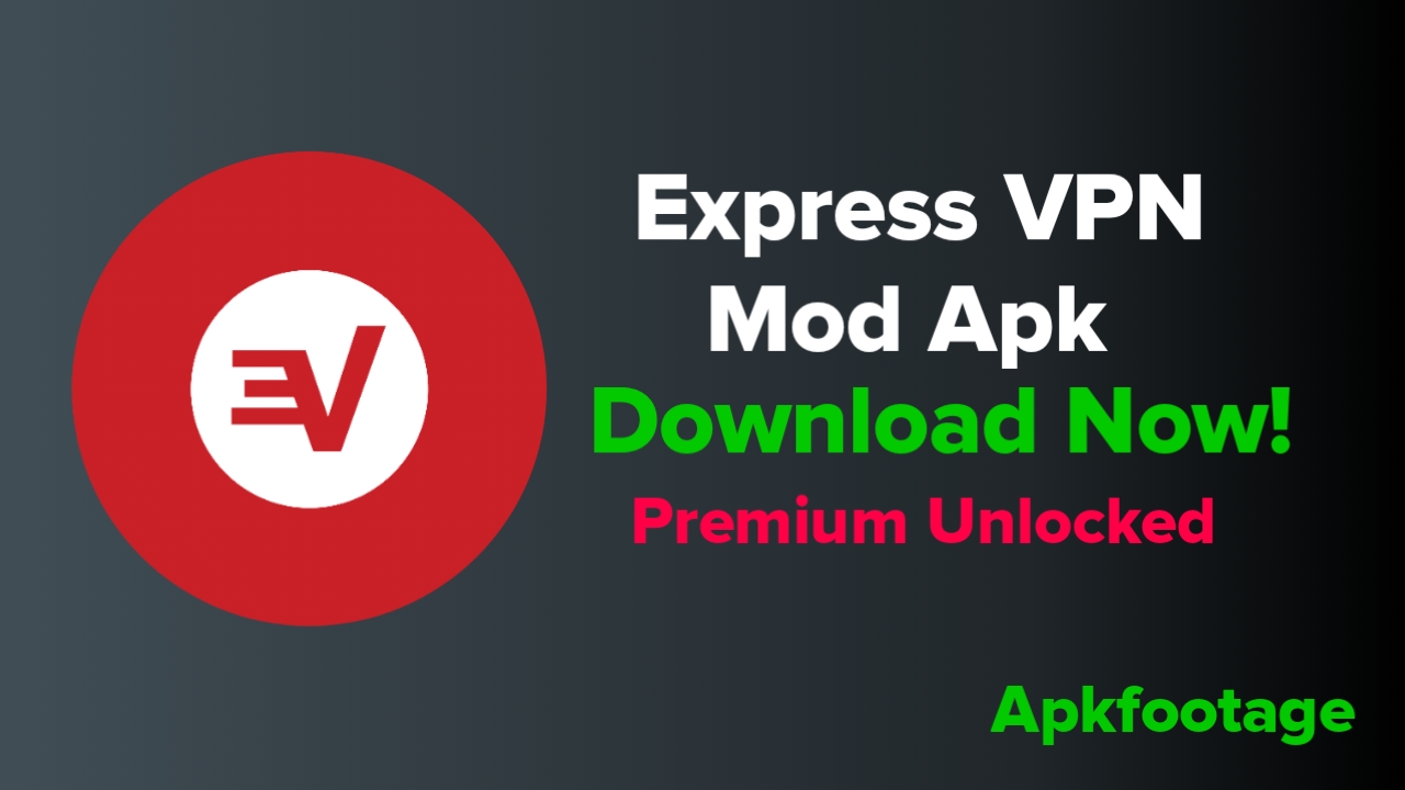 ExpressVPN MOD APK v10.97.0 [ Premium + Unlimited Trial ] Download